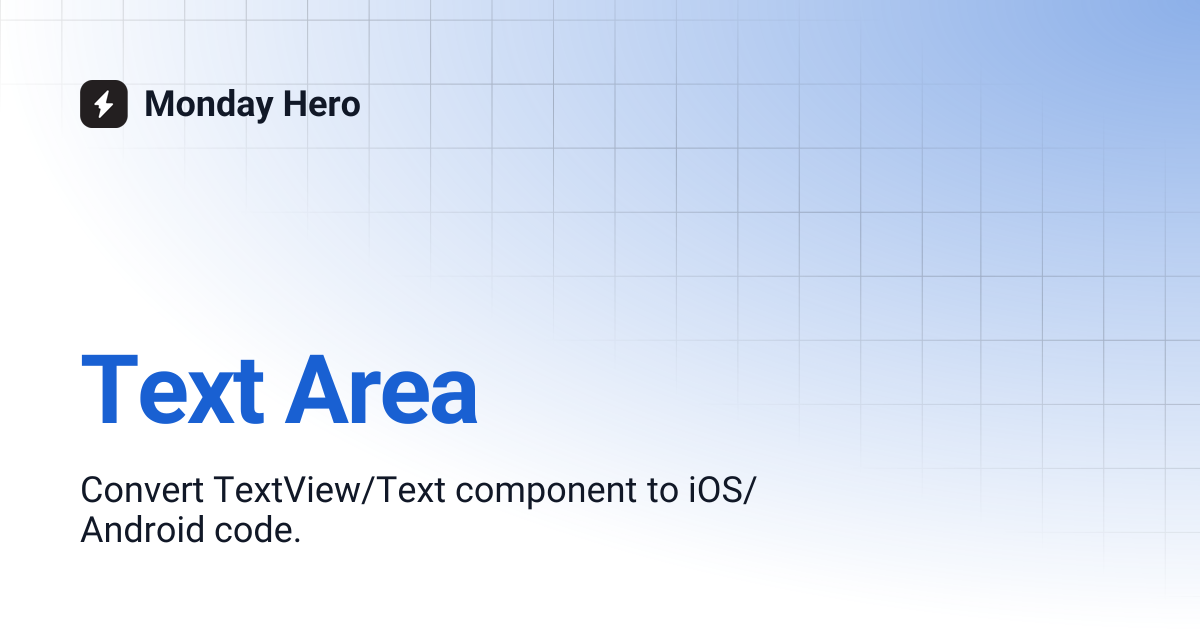 Text Area | Monday Hero